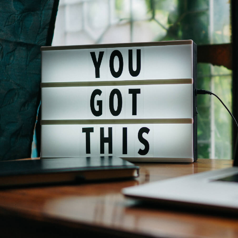 You Got This